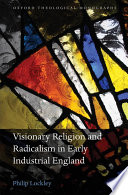 Visionary religion and radicalism in early industrial England : from Southcott to Socialism /