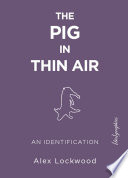 The Pig in Thin Air : an Identification.