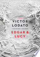 Edgar and Lucy / Victor Lodato.