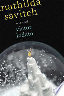 Mathilda Savitch / Victor Lodato.