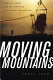 Moving mountains : how one woman and her community won justice from big coal / Penny Loeb.