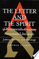 The letter and the spirit of nineteenth-century American literature : justice, politics, and theology /