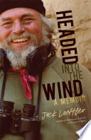 Headed into the wind : a memoir /
