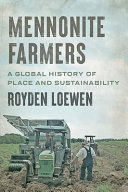 Mennonite farmers : a global history of place and sustainability /