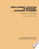 Employment location in regional economic planning : a case study of the West Midlands / G. M. Lomas and P. A. Wood.