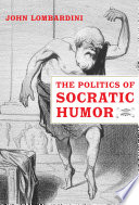 The politics of Socratic humor /