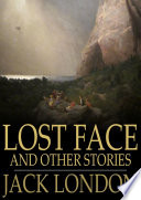 Lost face and other stories /