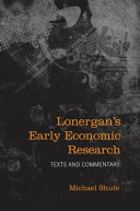 Lonergan's early economic research : texts and commentary /