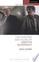 The theatre and films of Martin McDonagh Patrick Lonergan.