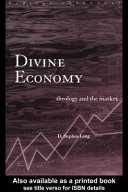 Divine economy : theology and the market /