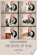 The book of war : from Chinese history / Tang Long.