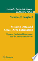 Missing data and small-area estimation : modern analytical equipment for the survey statistician /