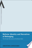 Reform, identity and narratives of belonging : the Heraka movement in Northeast India /