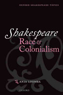 Shakespeare, race, and colonialism /