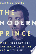 The modern prince : what leaders need to know now /