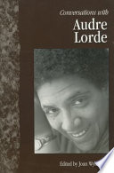 Conversations with Audre Lorde / edited by Joan Wylie Hall.
