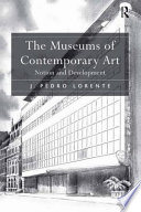 The museums of contemporary art : notion and development /