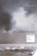 The art of Gerhard Richter : hermeneutics, images, meaning /