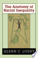 The anatomy of racial inequality /