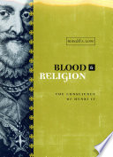 Blood and religion : the conscience of Henri IV, 1553-1593 /