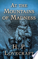 At the mountains of madness / H. P. Lovecraft.