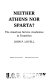 Neither Athens nor Sparta? : The American service academies in transition /
