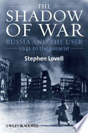 The shadow of war : Russia and the USSR, 1941 to the present / Stephen Lovell.