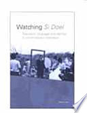 Watching Si Doel : Television, Language and Identity in Contemporary Indonesia.