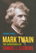 Mark Twain : the adventures of Samuel L. Clemens /