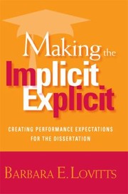 Making the implicit explicit : creating performance expectations for the dissertation /