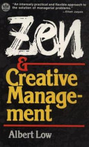 Zen and creative management / Albert Low.