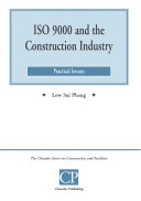 ISO 9000 and the construction industry : practical lessons /