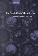 The possibility of metaphysics : substance, identity, and time /