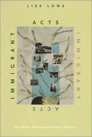 Immigrant acts : on Asian American cultural politics /