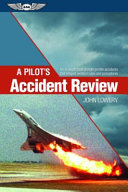 A pilot's accident review /