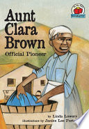 Aunt Clara Brown : official pioneer /