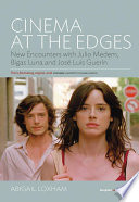 Cinema at the edges : new encounters with Julio Medem, Bigas Luna and Jose Luis Guerin /