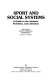 Sport and social systems : a guide to the analysis, problems, and literature / John W. Loy, Barry D. McPherson, Gerald Kenyon.