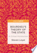 Bourdieu's theory of the state : a critical introduction /