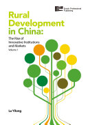 Rural development in China. the rise of innovative institutions and markets / Yilong Lu.