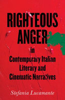 Righteous anger in contemporary Italian literary and cinematic narratives /