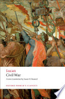 Civil war / Lucan ; translated with introduction and notes by Susan H. Braund.