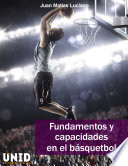 Fundamentos y capacidades en el basquetbol /