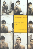 Looking good : male body image in modern America /