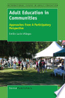 Adult education in communities : approaches from a participatory perspective /