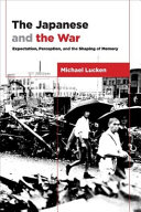 The Japanese and the War : from expectation to memory /