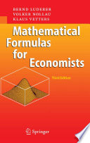 Mathematical formulas for economists / Bernd Luderer, Volker Nollau, Klaus Vetters.