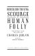 Ridiculous theatre : scourge of human folly : the essays and opinions of Charles Ludlam / edited by Steven Samuels.