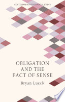 Obligation and the fact of sense / Bryan Lueck.