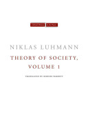 Theory of society / Niklas Luhmann ; translated by Rhodes Barrett.